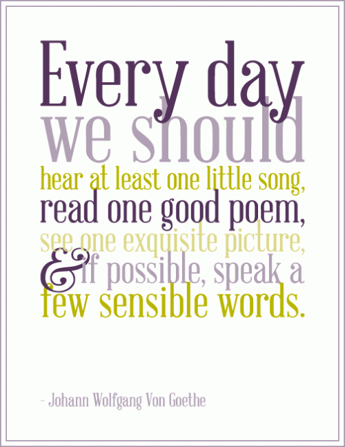Every Day We Should Read One Good Poem...