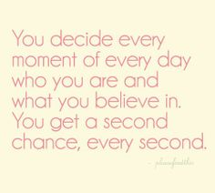 You get a 2nd chance, every second