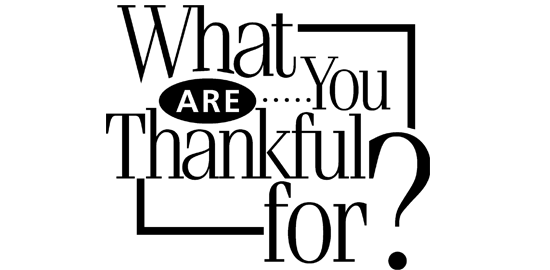 What Are you Thankful for?