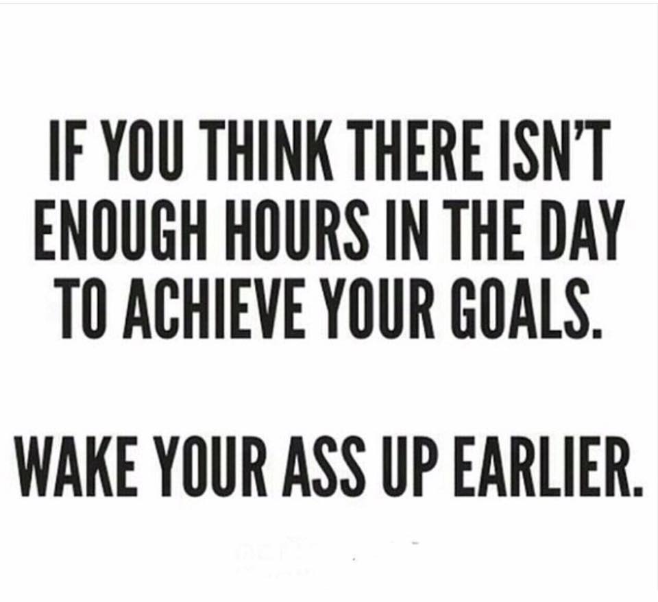 Goals: Wake Up Earlier 