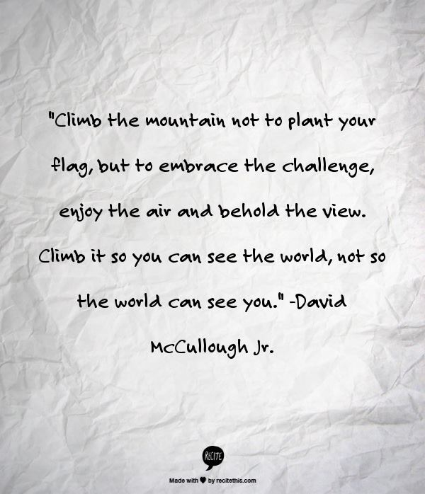 Climb the Mountain for the Challenge