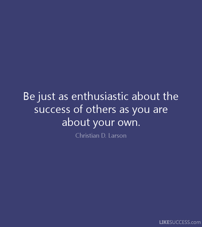 Be Enthusiastic about Others