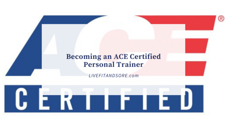 Becoming an ACE Certified Personal Trainer