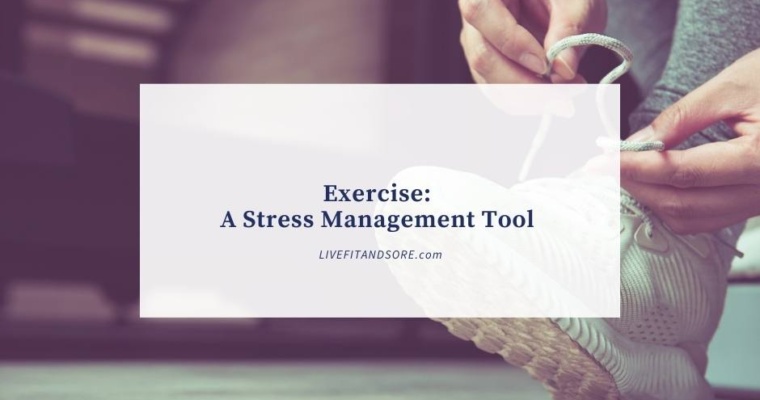 Exercise: A Stress Management Tool